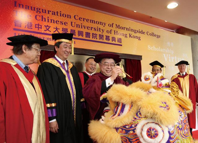 Inauguration Ceremony of Morningside College
Mr. Ronnie C. Chan, director, Morningside Foundation (middle); Prof. Ambrose Y.C. King (1st left), former Vice-Chancellor; Prof. Joseph J.Y. Sung (2nd left), Vice-Chancellor and President; Dr. Gerald L. Chan (3rd left), chairman, committee of Overseers, Morningside College; Dr. Vincent H.C. Cheng (2nd right), Chairman of the Council; and Prof. Sir James A. Mirrlees (1st right), master of Morningside College, perform eye-dotting ceremony to mark the inauguration of the College on 11 November. The lion dance team, consisted of seven College students, gave a wonderful performance and graced the ceremony.